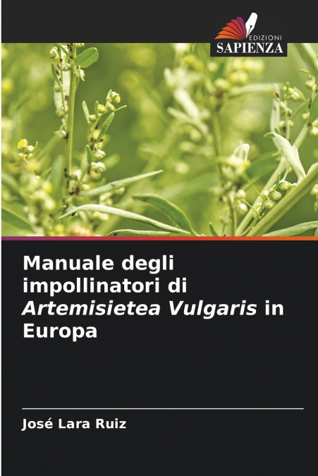 Manuale degli impollinatori di Artemisietea Vulgaris in Europa