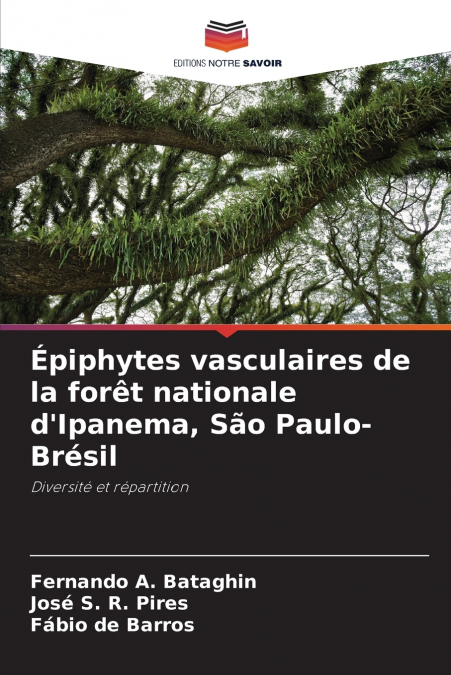 Épiphytes vasculaires de la forêt nationale d’Ipanema, São Paulo-Brésil