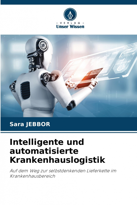 Intelligente und automatisierte Krankenhauslogistik