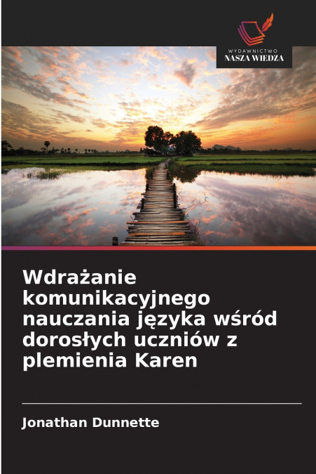 Wdrażanie komunikacyjnego nauczania języka wśród dorosłych uczniów z plemienia Karen