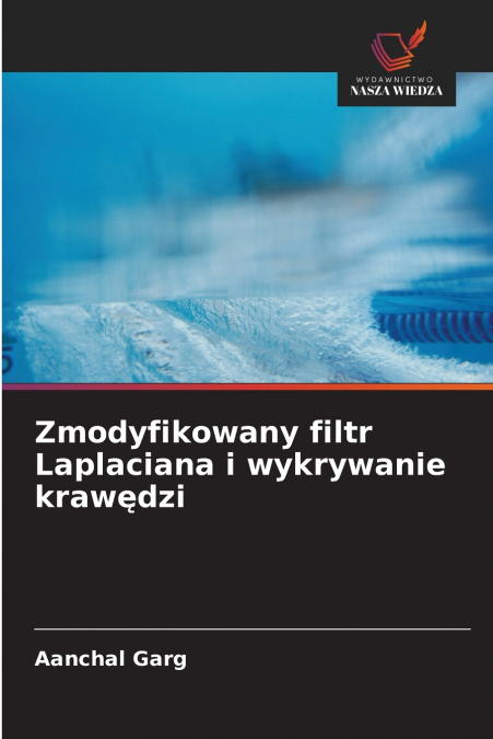 Zmodyfikowany filtr Laplaciana i wykrywanie krawędzi