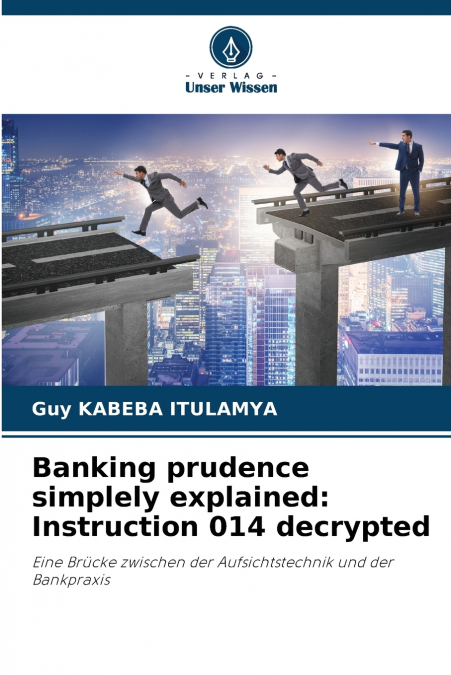 Banking prudence simplely explained