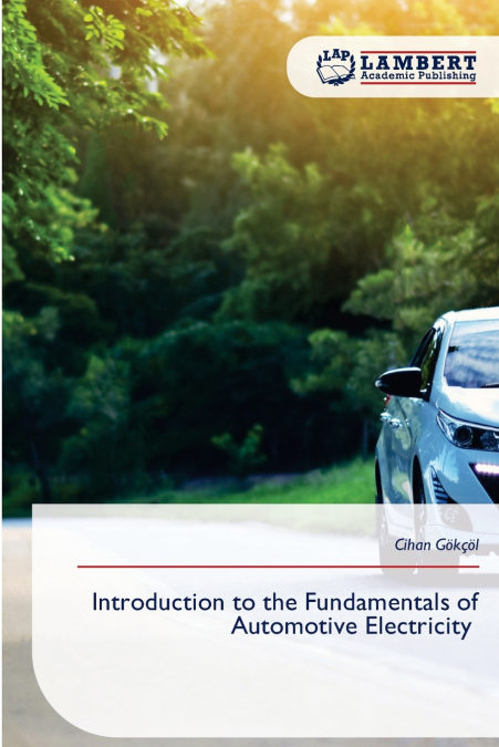 Introduction to the Fundamentals of Automotive Electricity