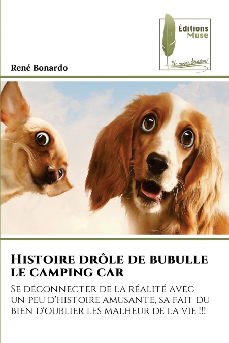 Histoire drôle de bubulle le camping car