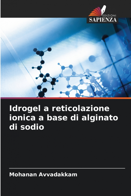 Idrogel a reticolazione ionica a base di alginato di sodio