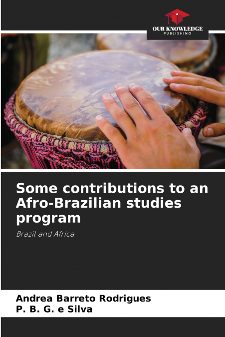 Some contributions to an Afro-Brazilian studies program