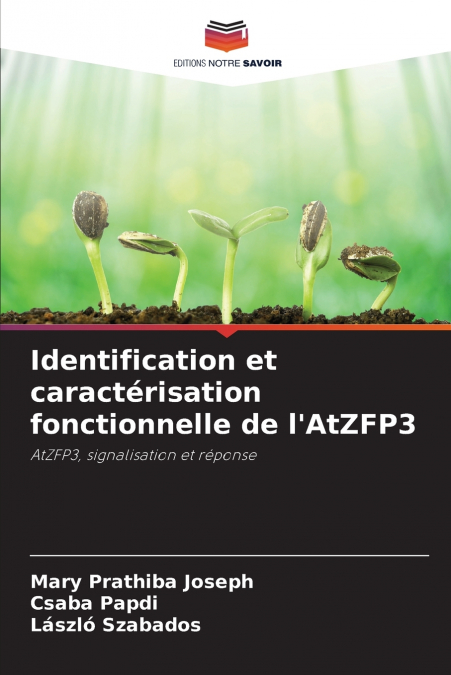 Identification et caractérisation fonctionnelle de l’AtZFP3