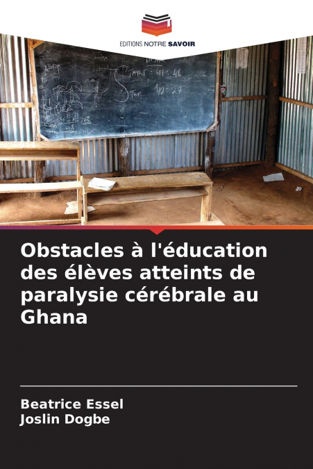 Obstacles à l’éducation des élèves atteints de paralysie cérébrale au Ghana