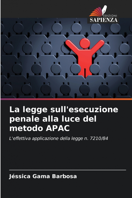 La legge sull’esecuzione penale alla luce del metodo APAC