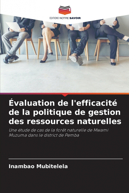 Évaluation de l’efficacité de la politique de gestion des ressources naturelles