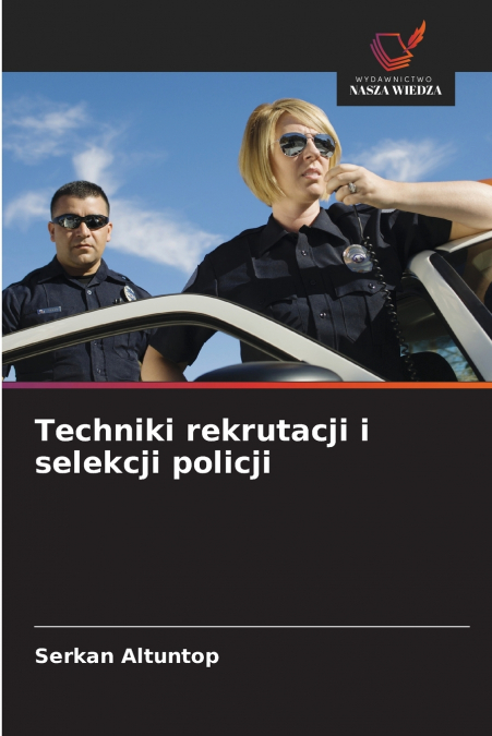 Techniki rekrutacji i selekcji policji