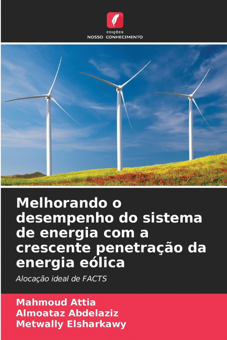 Melhorando o desempenho do sistema de energia com a crescente penetração da energia eólica