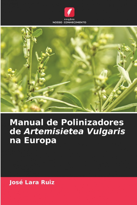Manual de Polinizadores de Artemisietea Vulgaris na Europa