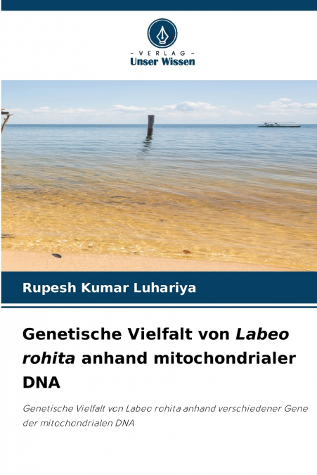 Genetische Vielfalt von Labeo rohita anhand mitochondrialer DNA