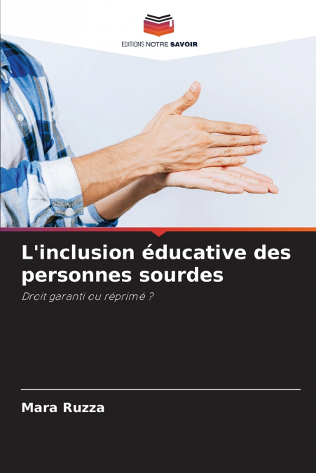 L’inclusion éducative des personnes sourdes