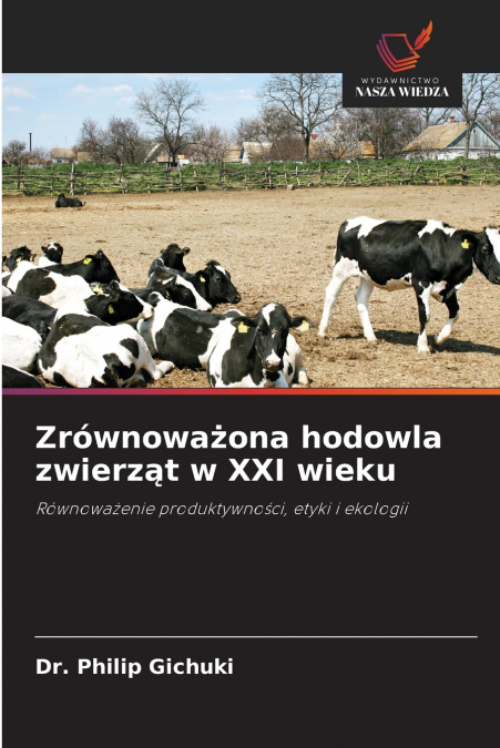 Zrównoważona hodowla zwierząt w XXI wieku
