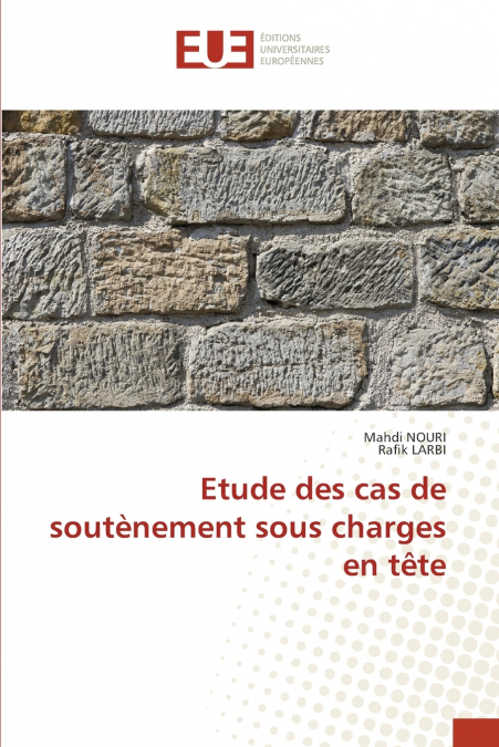 Etude des cas de soutènement sous charges en tête