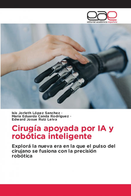 Cirugía apoyada por IA y robótica inteligente