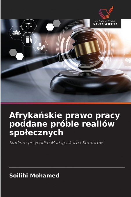 Afrykańskie prawo pracy poddane próbie realiów społecznych