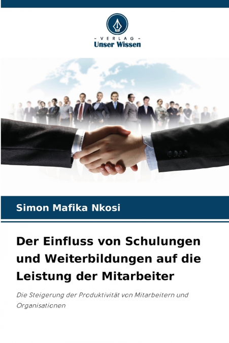 Der Einfluss von Schulungen und Weiterbildungen auf die Leistung der Mitarbeiter