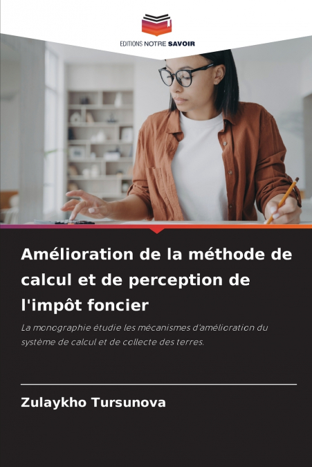 Amélioration de la méthode de calcul et de perception de l’impôt foncier