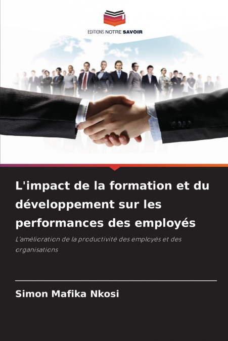 L’impact de la formation et du développement sur les performances des employés