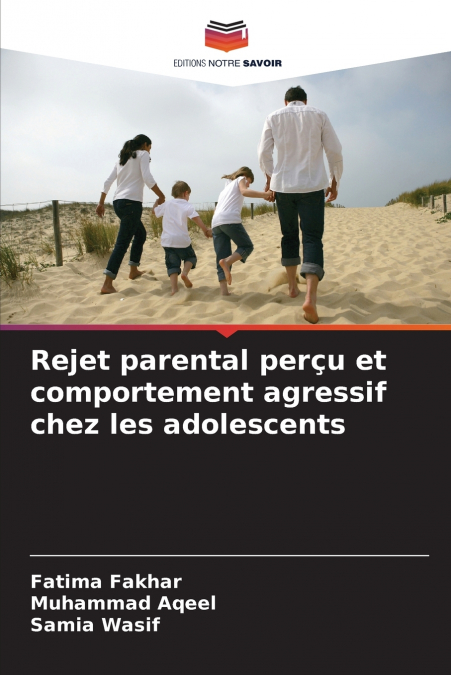 Rejet parental perçu et comportement agressif chez les adolescents