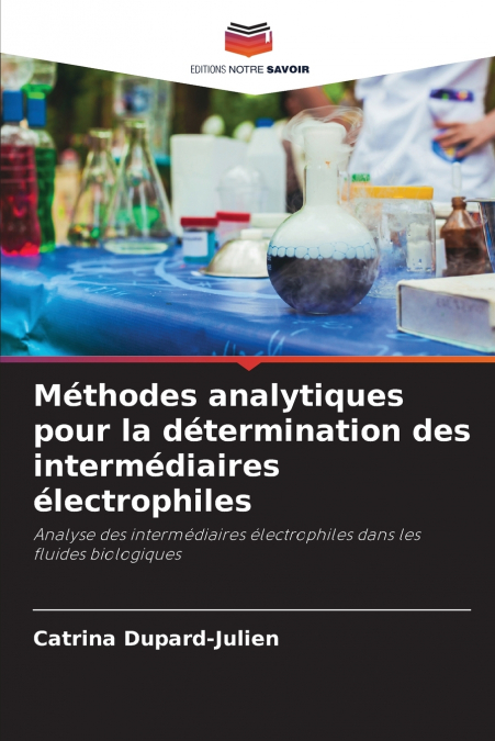 Méthodes analytiques pour la détermination des intermédiaires électrophiles