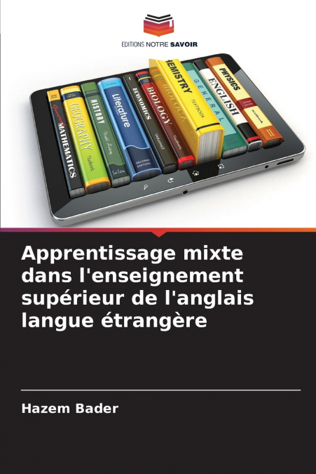 Apprentissage mixte dans l’enseignement supérieur de l’anglais langue étrangère