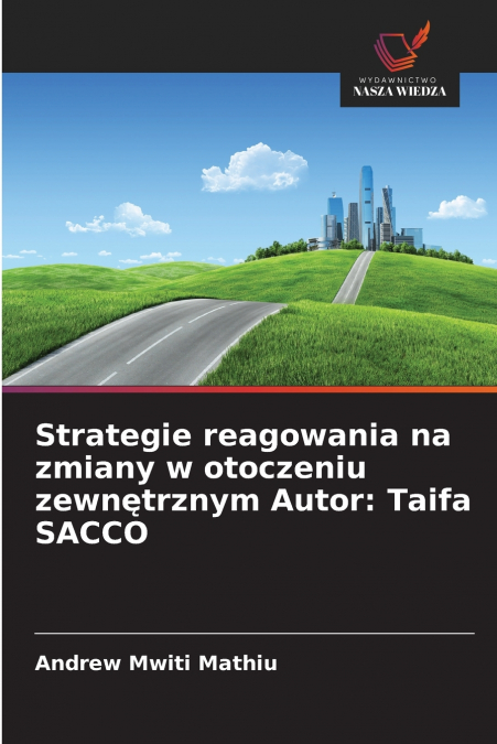 Strategie reagowania na zmiany w otoczeniu zewnętrznym Autor
