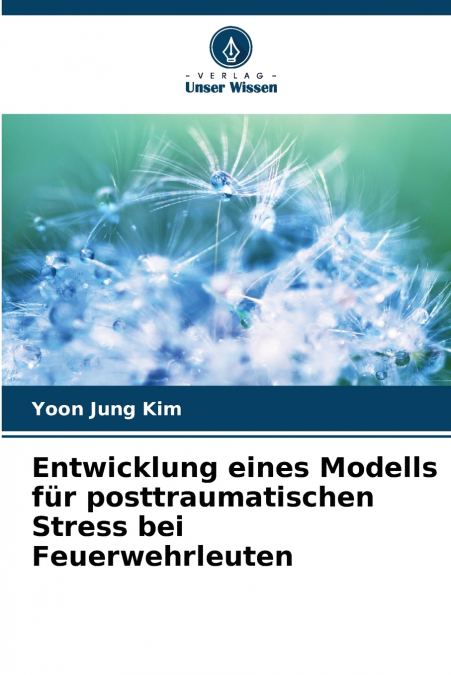 Entwicklung eines Modells für posttraumatischen Stress bei Feuerwehrleuten