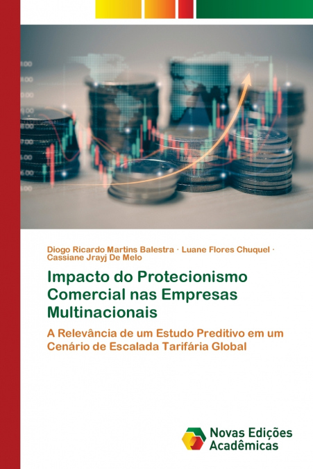 Impacto do Protecionismo Comercial nas Empresas Multinacionais
