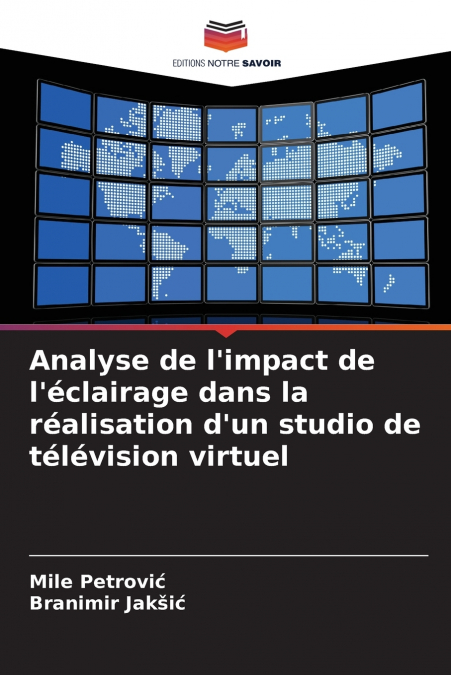Analyse de l’impact de l’éclairage dans la réalisation d’un studio de télévision virtuel