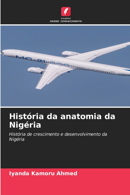 História da anatomia da Nigéria