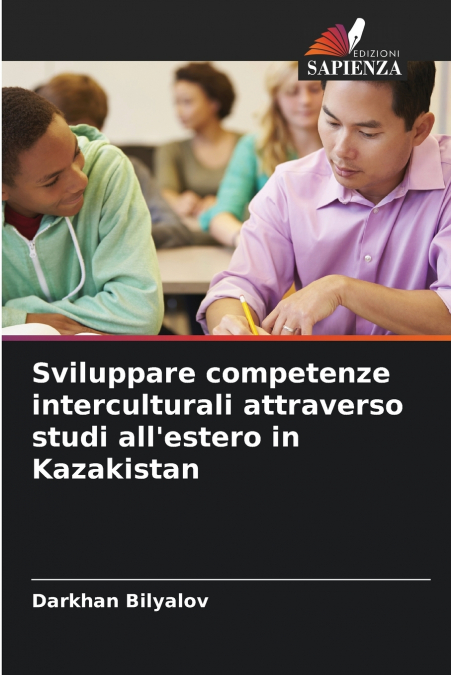 Sviluppare competenze interculturali attraverso studi all’estero in Kazakistan