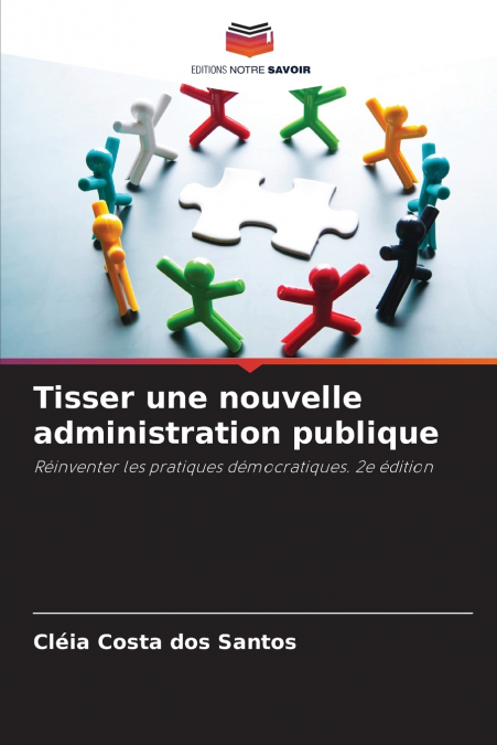 Tisser une nouvelle administration publique