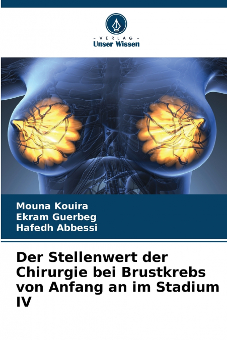 Der Stellenwert der Chirurgie bei Brustkrebs von Anfang an im Stadium IV