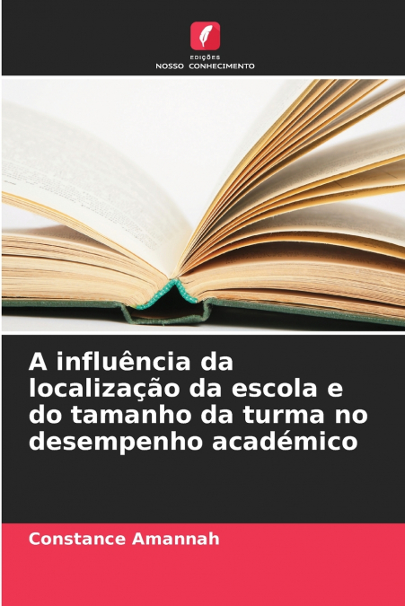 A influência da localização da escola e do tamanho da turma no desempenho académico