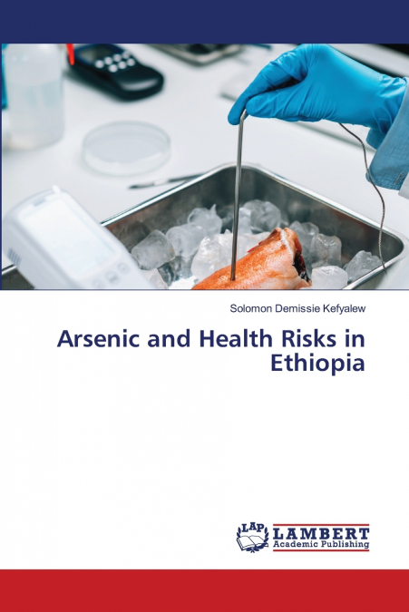 Arsenic and Health Risks in Ethiopia