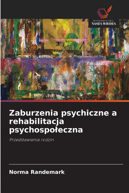 Zaburzenia psychiczne a rehabilitacja psychospołeczna