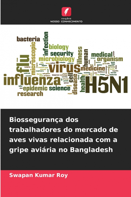 Biossegurança dos trabalhadores do mercado de aves vivas relacionada com a gripe aviária no Bangladesh