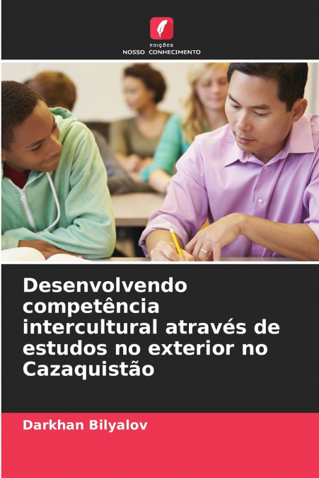 Desenvolvendo competência intercultural através de estudos no exterior no Cazaquistão