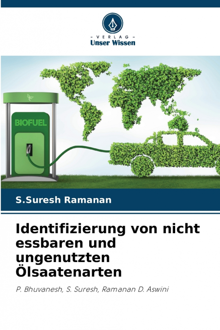 Identifizierung von nicht essbaren und ungenutzten Ölsaatenarten