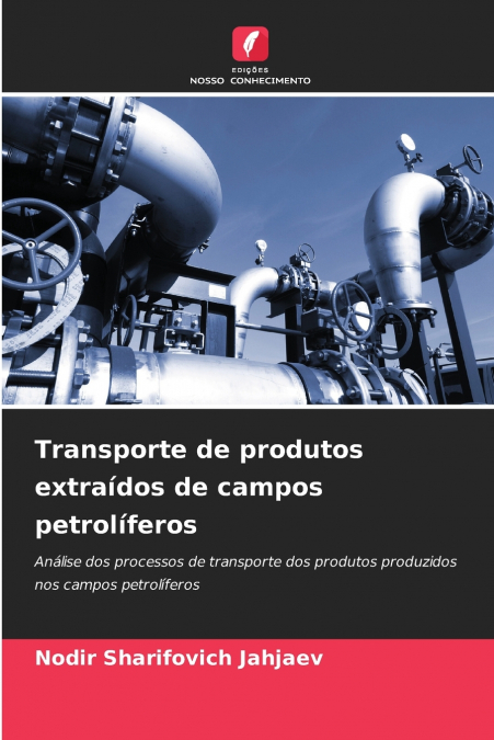 Transporte de produtos extraídos de campos petrolíferos