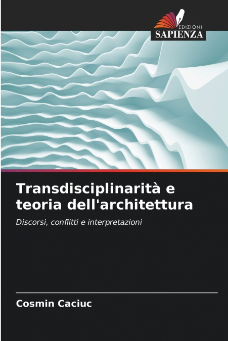 Transdisciplinarità e teoria dell’architettura