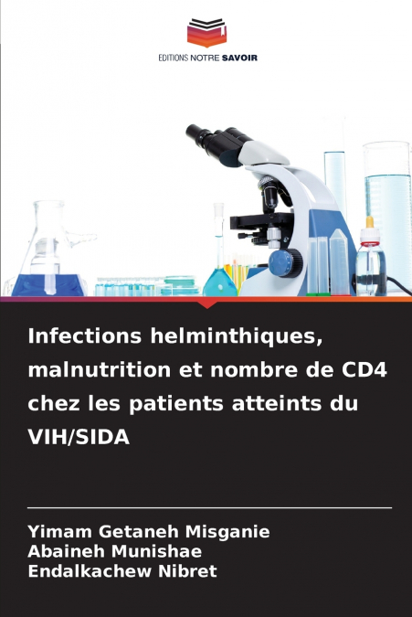 Infections helminthiques, malnutrition et nombre de CD4 chez les patients atteints du VIH/SIDA