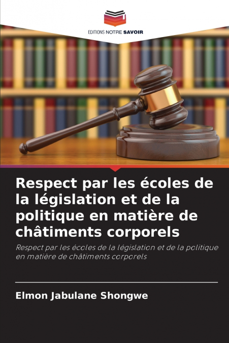 Respect par les écoles de la législation et de la politique en matière de châtiments corporels