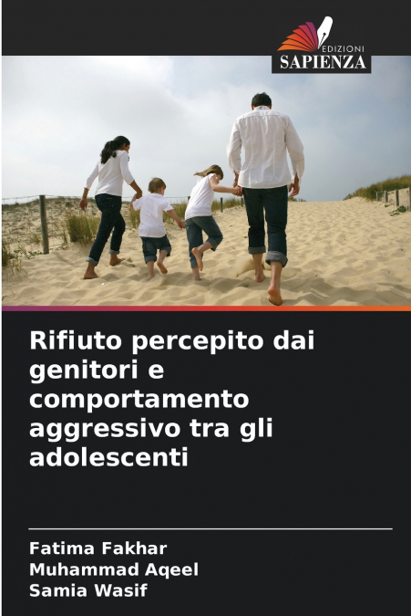 Rifiuto percepito dai genitori e comportamento aggressivo tra gli adolescenti