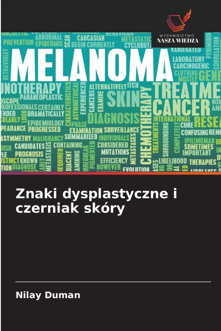 Znaki dysplastyczne i czerniak skóry