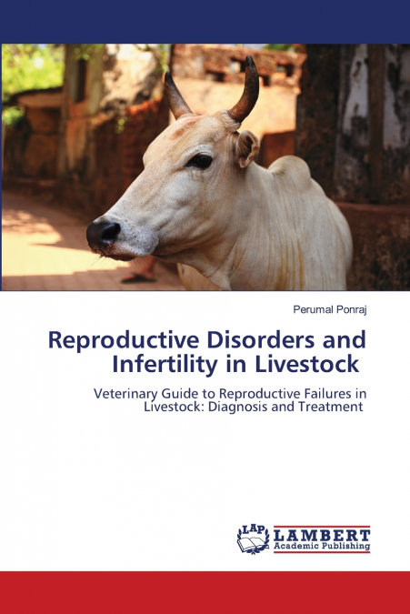 Reproductive Disorders and Infertility in Livestock